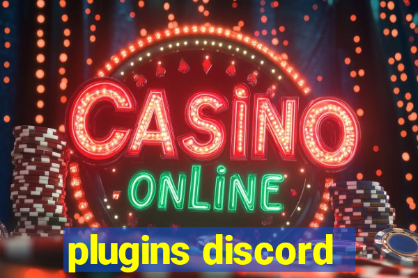 plugins discord